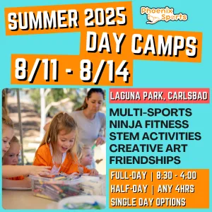 8/11 - 8/15 | 8:30 - 4:00<br>Ages 3-7 | Mon - Fri<br>STEM, Sports, Martial Arts<br>Laguna (Kelly) Park, Carlsbad<br>Separated Age Groups