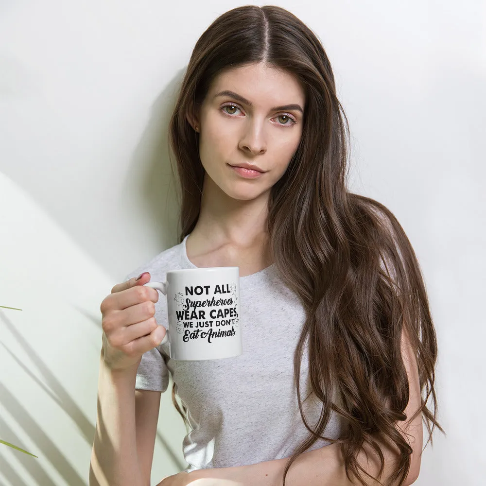 Not All Superheroes Wear Capes White Glossy Mug