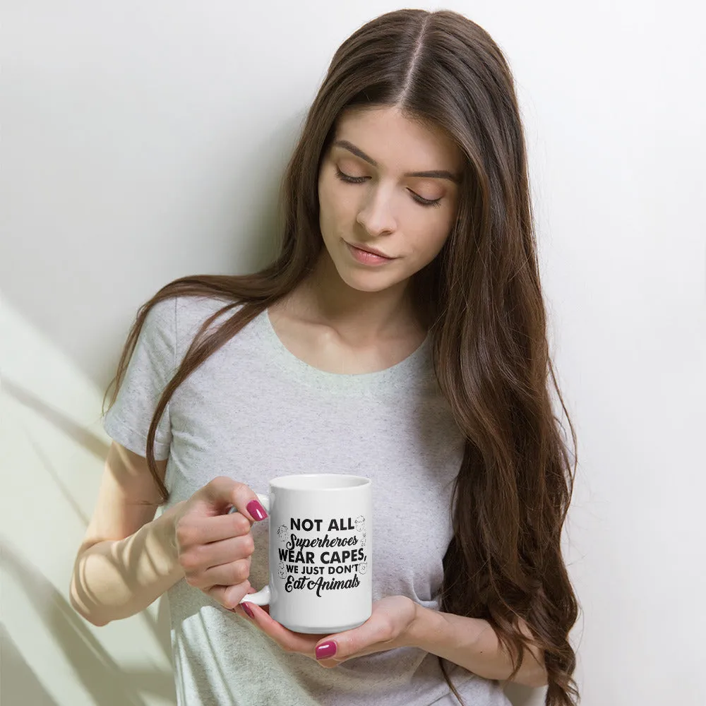 Not All Superheroes Wear Capes White Glossy Mug