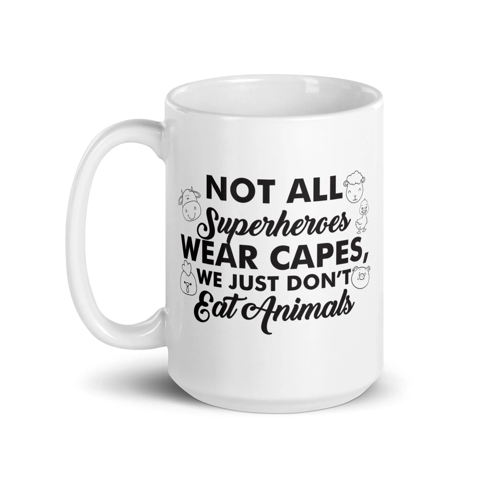 Not All Superheroes Wear Capes White Glossy Mug
