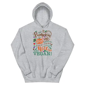 PUMPKIN SPICE...VEGAN Unisex Hoodie
